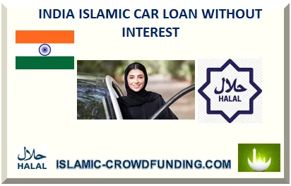 INDIA ISLAMIC CAR LOAN WITHOUT INTEREST 2026