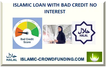 ISLAMIC LOAN WITH BAD CREDIT NO INTEREST 2026