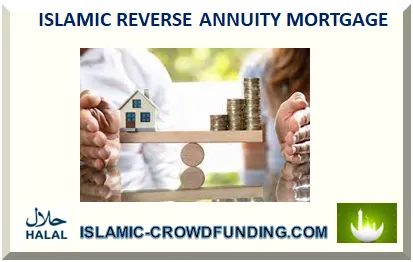 ISLAMIC REVERSE ANNUITY MORTGAGE 2026 