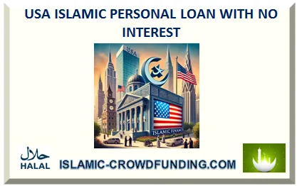 USA ISLAMIC PERSONAL LOAN WITH NO INTEREST 2026